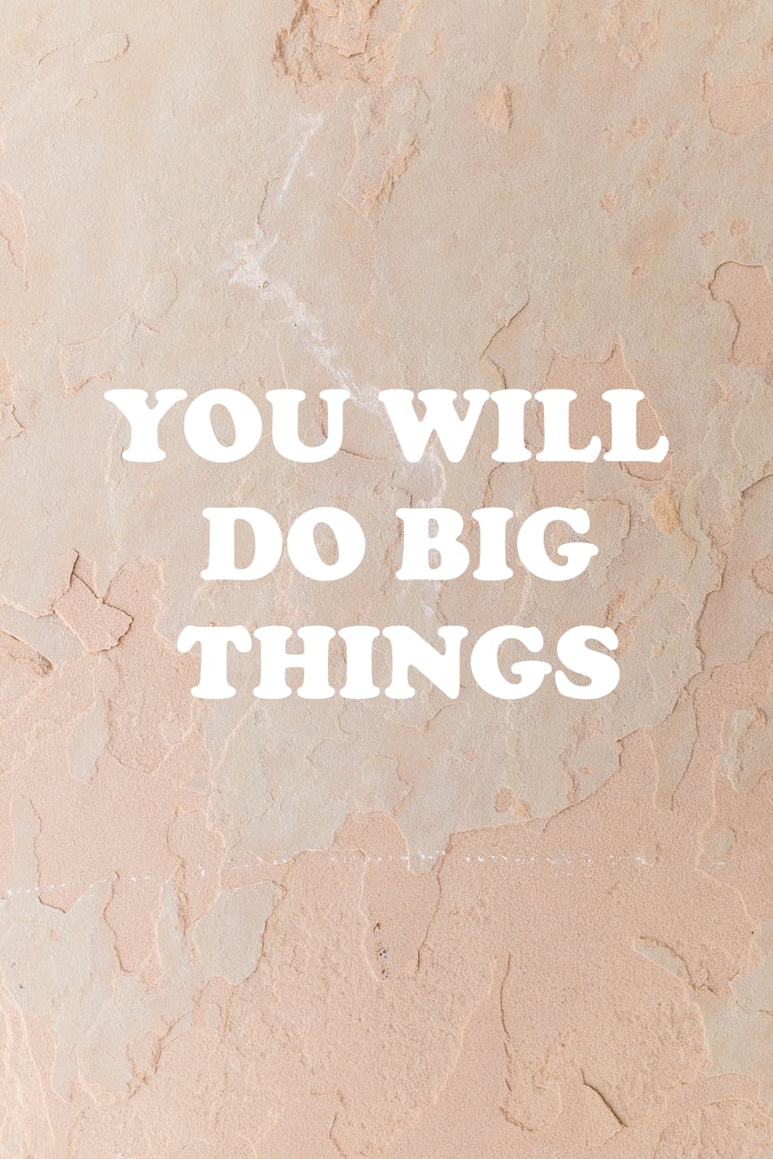 Wisdom Wednesday – You Will Do Big&nbsp;Things