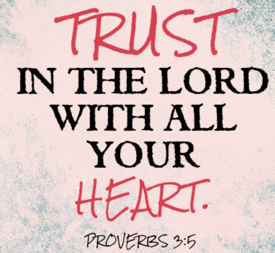 Trust in the Lord Proverb&nbsp;3:5