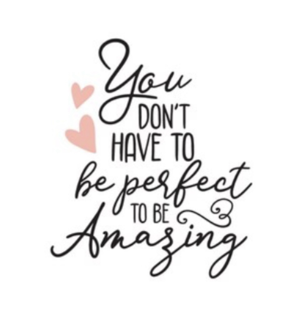 Wisdom Wednesday – You Don’t Have to be&nbsp;Perfect